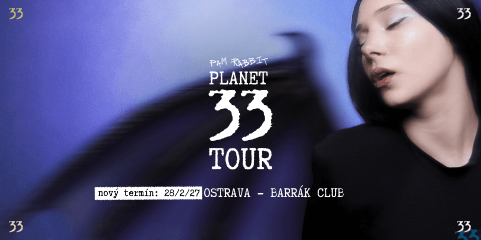 Pam Rabbit - Planet 33 tour 2027 - Ostrava